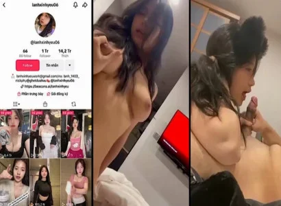 Chủ kênh TikTok lanhxinhyeu06 bị rò rỉ đoạn phim nhạy cảm